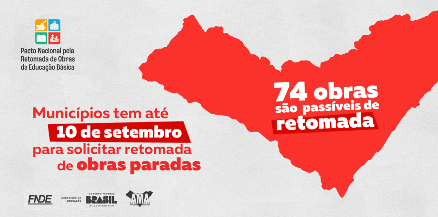 Obras paralisadas: Municípios têm até 10 de setembro para solicitar retomada