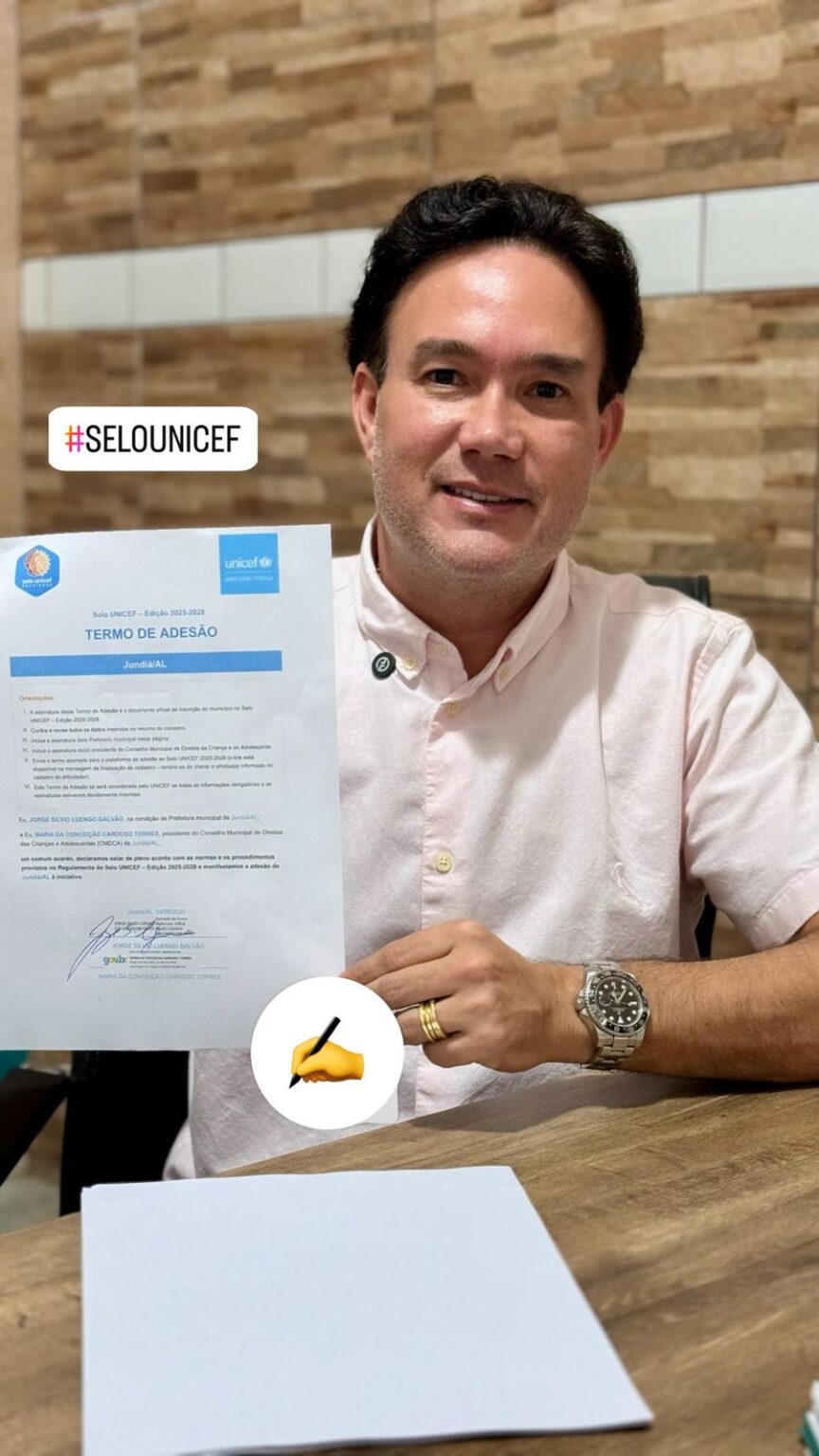 Prefeito de Jundiá assina adesão ao Selo Unicef e reforça compromisso com os direitos de crianças e adolescentes